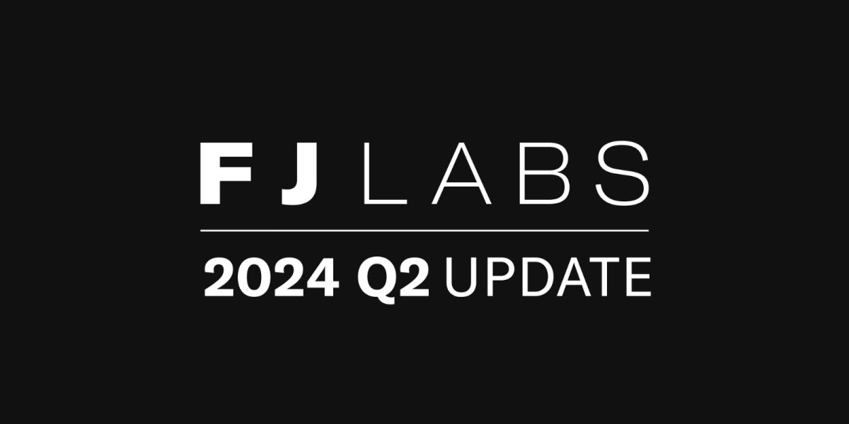 FJ Labs – Mise à jour du T2 2024